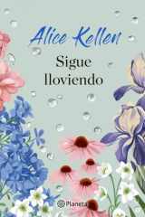 Sigue Lloviendo: Novela / It's Still Raining: a Novel cover image