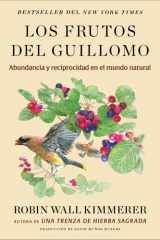Los frutos del Guillomo: Abundancia y reciprocidad en el mundo natural The Serviceberry: Abundance and Reciprocity in the Natural World (Spanish edition) cover image