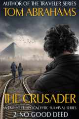 No Good Deed: An EMP Post-Apocalyptic Survival Series (The Crusader) cover image