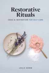 Restorative Rituals Ideas and Inspiration for Self-Care cover image