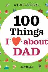 A Love Journal: 100 Things I Love about Dad cover image