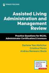 Assisted Living Administration and Management Review Practice Questions for Rc/Al Administrator Certification/Licensure cover image