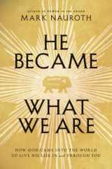 He Became What We Are cover image