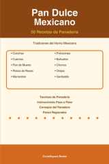Pan Dulce Mexicano: 50 Recetas de Panadería (Spanish Edition) cover image