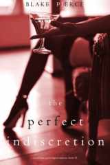 The Perfect Indiscretion (A Jessie Hunt Psychological Suspense Thriller-Book Eighteen) cover image