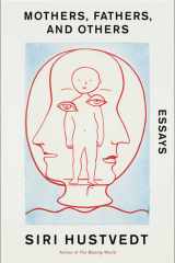Mothers, Fathers, and Others Essays cover image