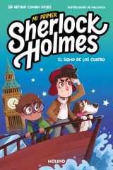 El signo de los cuatro (Mi primer Sherlock Holmes) / The Sign of the Four (My First Sherlock Holmes) (Mi Primer Sherlock Holmes/ My First Sherlock Holmes) (Spanish Edition) cover image