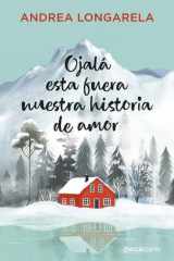 Ojalá esta fuera nuestra historia de amor cover image