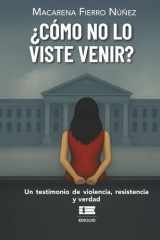 ¿Cómo no lo viste venir? - Un testimonio de violencia, resistencia y verdad cover image