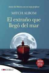 El extraño que llegó del mar: Autor de Martes con mi viejo profesor cover image