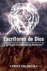 Escritores de Dios: ¿Y tú ya escribiste tu historia? (Spanish Edition) cover image