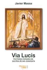Via lucis: Con textos tomados de escritos de san Josemaría (Spanish Edition) cover image