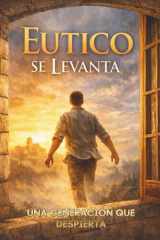 Eutico Se Levanta: una Generación que despierta (Spanish Edition) cover image