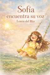Sofía encuentra su voz (Spanish Edition) cover image