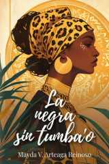 LA NEGRA SIN TUMBA’O (Spanish Edition) cover image
