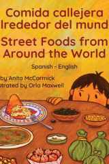 Street Foods from Around the World (Spanish-English): Comida callejera alrededor del mundo (Language Lizard Bilingual Explore) (Spanish Edition) cover image