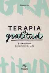 Terapia de gratitud. 52 semanas para elevar tu vida cover image