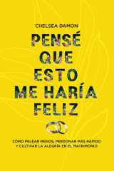 Pensé que esto me haría feliz (Spanish Edition) cover image