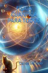 FISICA CUANTICA PARA TODOS (Spanish Edition) cover image