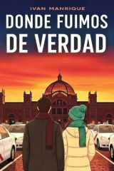 Donde fuimos de verdad (Tres Horas a Madrid) (Spanish Edition) cover image