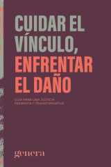 Cuidar el vínculo, enfrentar el daño: Guía para una justicia feminista y transformativa cover image