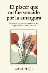 El placer que no fue vencido por la amargura - Lecturas devocionales del libro de Rut, inspiradas en la vida de Noemí cover image