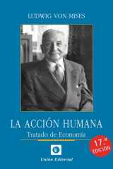 La Acción Humana. Tratado de economía (17.ª ED.) cover image