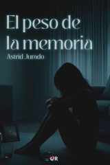 El peso de la memoria (Spanish Edition) cover image