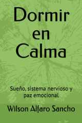 Dormir en Calma: Sueño, sistema nervioso y paz emocional (Spanish Edition) cover image