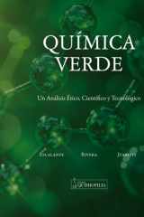 Química verde: Un Análisis Ético, Científico y Tecnológico (Spanish Edition) cover image