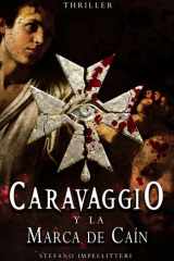 Caravaggio y la Marca de Caín (Los Maestros Malditos) (Spanish Edition) cover image