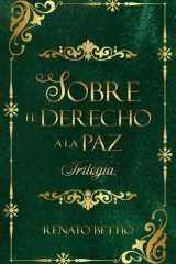 Sobre el derecho a la paz: Trilogía (Spanish Edition) cover image