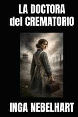 LA DOCTORA DEL CREMATORIO (Spanish Edition) cover image