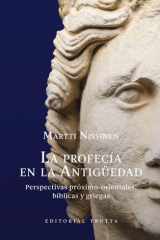 La profecía en la Antigüedad: Perspectivas próximo-orientales, bíblicas y griegas cover image