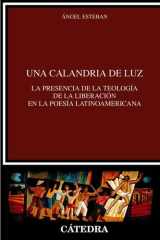 Una calandria de luz: La presencia de la Teología de la Liberación en la poesía latinoamericana cover image