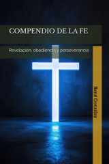 COMPENDIO DE LA FE: Revelación, obediencia y perseverancia (COMPENDIO DE LAS ESCRITURAS) (Spanish Edition) cover image