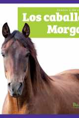 Los Caballos Morgan (Morgan Horses) (Conoce a Los Caballos (Meet the Horses)) (Spanish Edition) cover image