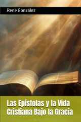 Las Epístolas y la Vida Cristiana Bajo la Gracia (Escuela del Espíritu) (Spanish Edition) cover image