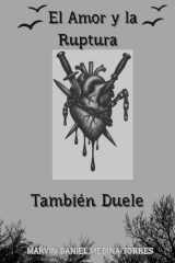 El Amor y la Ruptura También Duele: Todo Solo es un Procesó (Spanish Edition) cover image