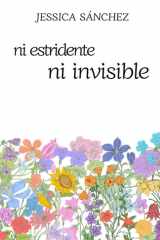 ni estridente ni invisible (Spanish Edition) cover image