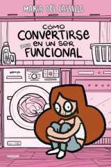 Cómo convertirse en un ser (casi) funcional cover image