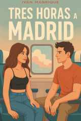 Tres Horas a Madrid: Edición Ampliada (Spanish Edition) cover image