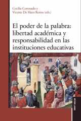 El poder de la palabra: Libertad académica y responsabilidad en las instituciones educativas (Spanish Edition) cover image