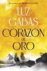 Corazón de Oro: Novela Histórica / Heart of Gold: a Historical Novel cover image