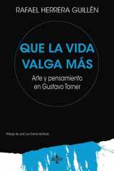 Que la vida valga más: Arte y Pensamiento en Gustavo Torner cover image