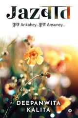 Jazbaat Kuch Ankahey... Kuch Ansuney... cover image