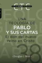 Una Teología de Pablo y Sus Cartas El Don Del Nuevo Reino en Cristo cover image