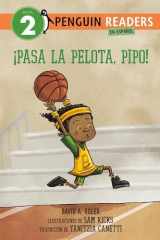 ¡Pasa la pelota, Pipo! (Pass the Ball, Mo! Spanish Edition) cover image