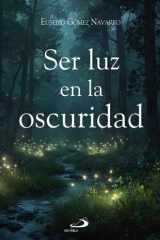 Ser luz en la oscuridad cover image