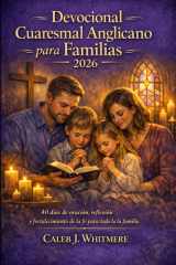 Devocional Cuaresmal Anglicano para Familias 2026 - 40 días de oración, reflexión y fortalecimiento de la fe para toda la familia cover image